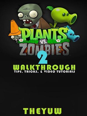 cover image of Plants vs. Zombies 2